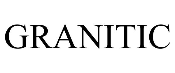 Trademark Logo GRANITIC
