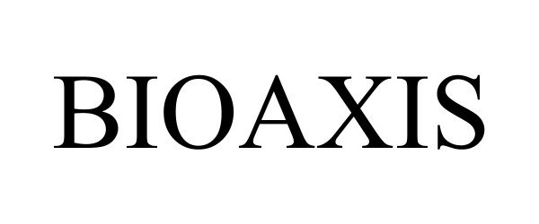 Trademark Logo BIOAXIS