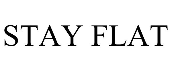Trademark Logo STAY FLAT