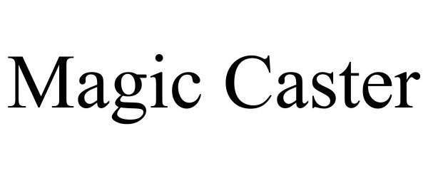  MAGIC CASTER