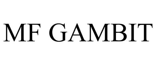 Trademark Logo MF GAMBIT