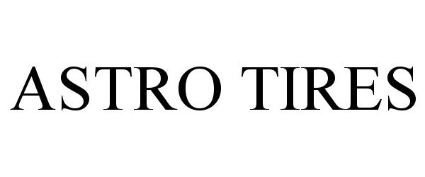 Trademark Logo ASTRO TIRES
