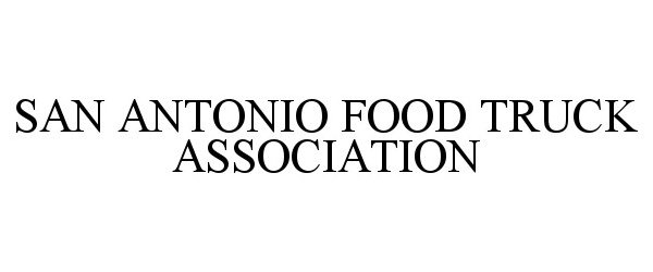  SAN ANTONIO FOOD TRUCK ASSOCIATION
