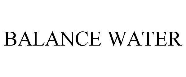 Trademark Logo BALANCE WATER