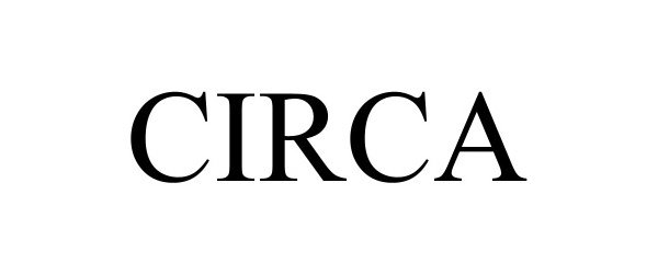 Trademark Logo CIRCA