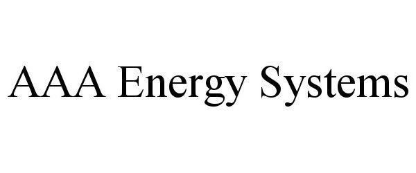  AAA ENERGY SYSTEMS