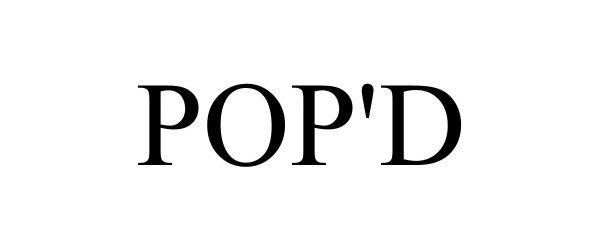 Trademark Logo POP'D