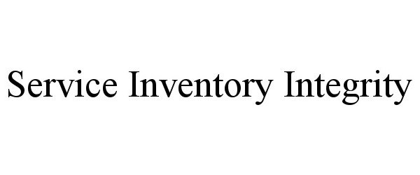  SERVICE INVENTORY INTEGRITY