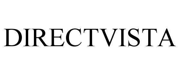 Trademark Logo DIRECTVISTA