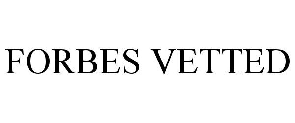  FORBES VETTED
