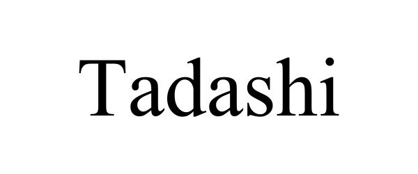 Trademark Logo TADASHI