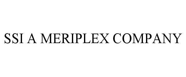 SSI A MERIPLEX COMPANY