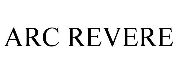 Trademark Logo ARC REVERE