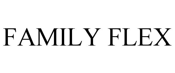  FAMILY FLEX