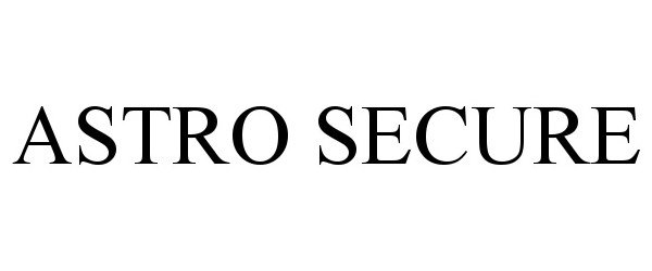 Trademark Logo ASTRO SECURE