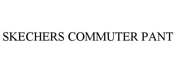 Trademark Logo SKECHERS COMMUTER PANT