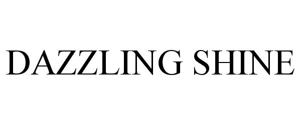  DAZZLING SHINE