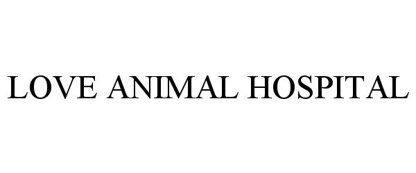  LOVE ANIMAL HOSPITAL