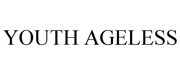 Trademark Logo YOUTH AGELESS