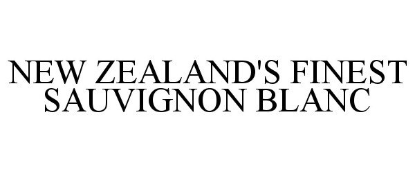 Trademark Logo NEW ZEALAND'S FINEST SAUVIGNON BLANC