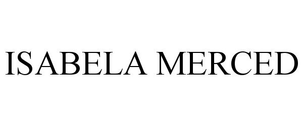 Trademark Logo ISABELA MERCED