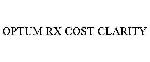 Trademark Logo OPTUM RX COST CLARITY