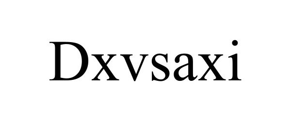 Trademark Logo DXVSAXI