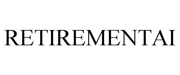 Trademark Logo RETIREMENTAI