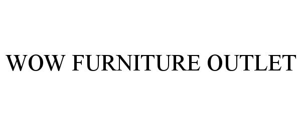  WOW FURNITURE OUTLET