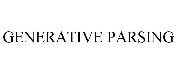 Trademark Logo GENERATIVE PARSING