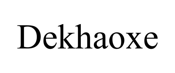 Trademark Logo DEKHAOXE