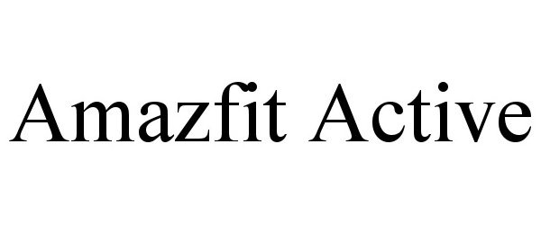 Trademark Logo AMAZFIT ACTIVE