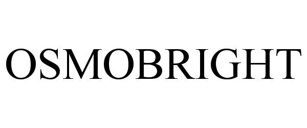 Trademark Logo OSMOBRIGHT