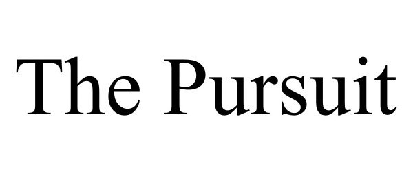  THE PURSUIT