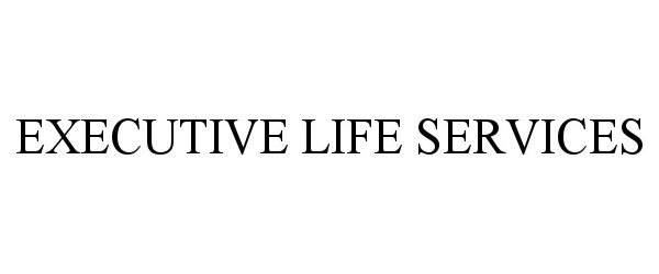  EXECUTIVE LIFE SERVICES