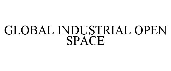Trademark Logo GLOBAL INDUSTRIAL OPEN SPACE