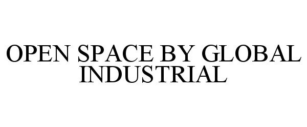  OPEN SPACE BY GLOBAL INDUSTRIAL