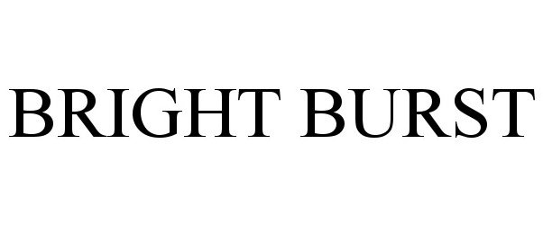 Trademark Logo BRIGHT BURST