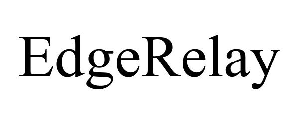 Trademark Logo EDGERELAY