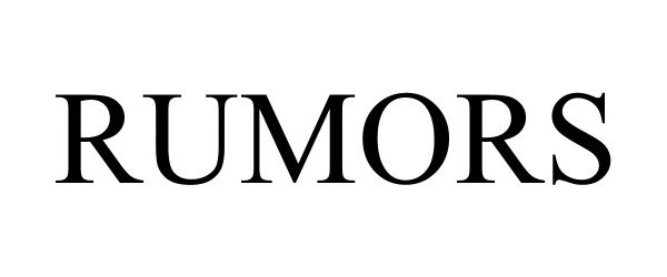 RUMORS