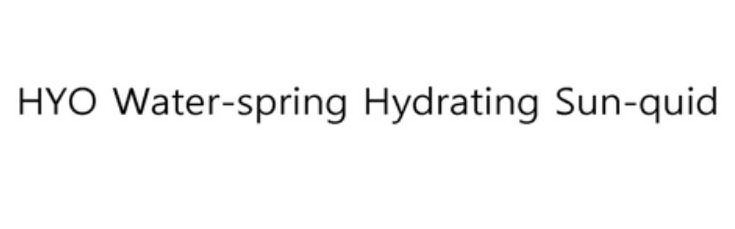Trademark Logo HYO WATER-SPRING HYDRATING SUN-QUID