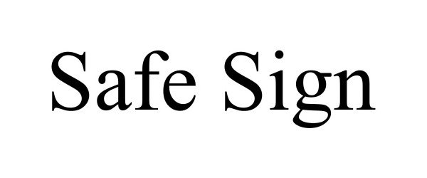 SAFE SIGN