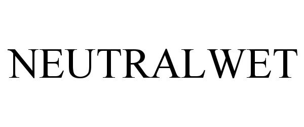 Trademark Logo NEUTRALWET