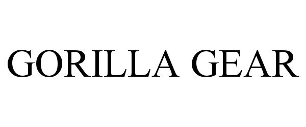 Trademark Logo GORILLA GEAR