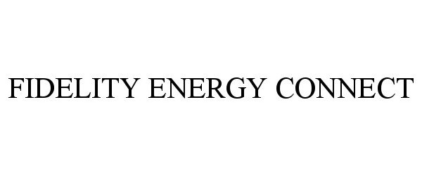Trademark Logo FIDELITY ENERGY CONNECT