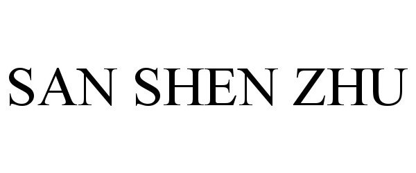 Trademark Logo SAN SHEN ZHU
