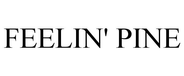 Trademark Logo FEELIN' PINE