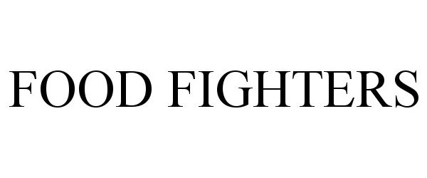 Trademark Logo FOOD FIGHTERS