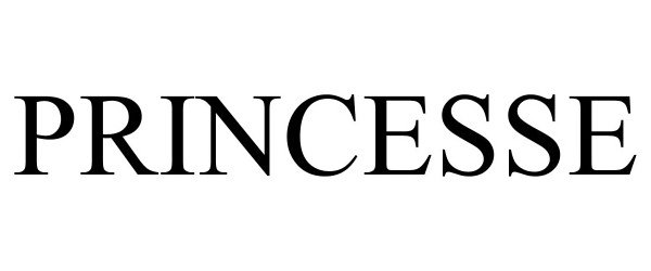 Trademark Logo PRINCESSE