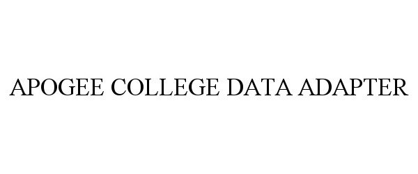  APOGEE COLLEGE DATA ADAPTER